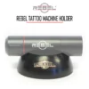 REBEL Tattoo Machine Holder – heavy-duty solid plastic cradle for pen-style tattoo machines, stable workstation setup