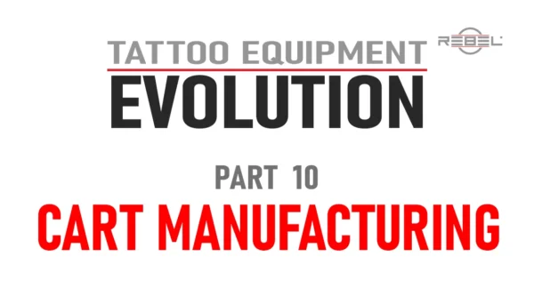 Tattoo Cartridge Manufacturing Process featured image – Tattoo Equipment Evolution Part 10