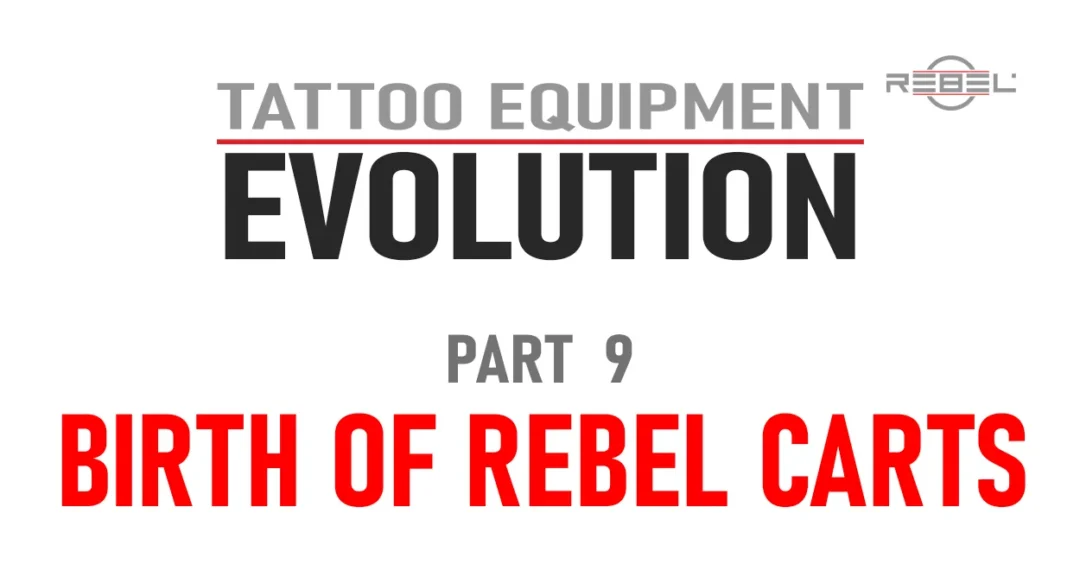 Birth of REBEL Tattoo Cartridges – Tattoo Equipment Evolution Part 9 featured image with REBEL logo