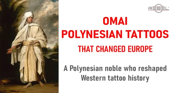Omai Polynesian Tattoos – Featured banner showing portrait of Omai and headline text about how Polynesian tattoos changed Europe.